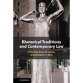 Rhetorical Traditions and Contemporary Law