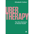 Ubertherapy: The New Business of Mental Health