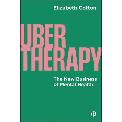 Ubertherapy: The New Business of Mental Health