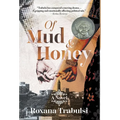 Of Mud and Honey