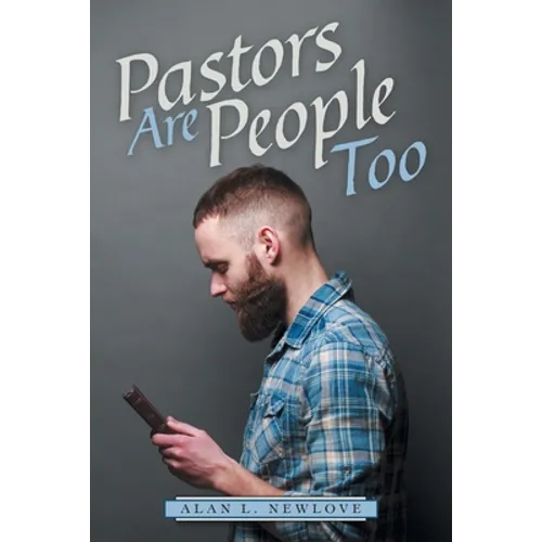 Pastors Are People Too