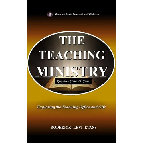 The Teaching Ministry: Exploring the Teaching Office and Gift