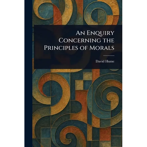 An Enquiry Concerning the Principles of Morals