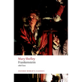 Frankenstein: Or `The Modern Prometheus': The 1818 Text