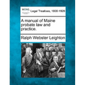 A manual of Maine probate law and practice.
