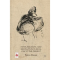 State, Religion, and Revolution in Iran, 1796 to the Present