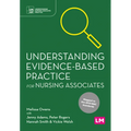 Understanding Evidence-Based Practice for Nursing Associates