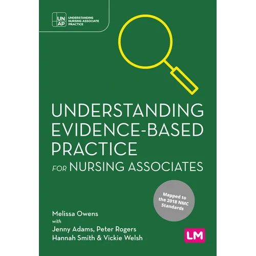 Understanding Evidence-Based Practice for Nursing Associates