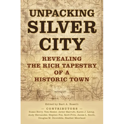 Unpacking Silver City