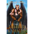 I Married A Dragon