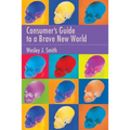 Consumer's Guide to a Brave New World