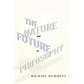 The Nature and Future of Philosophy