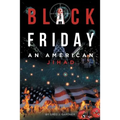 Black Friday: An American Jihad