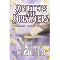 Drifters and Dreamers