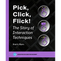 Pick, Click, Flick!: The Story of Interaction Techniques