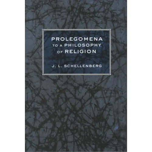Prolegomena to a Philosophy of Religion