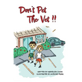 Don't Pet The Vet !!