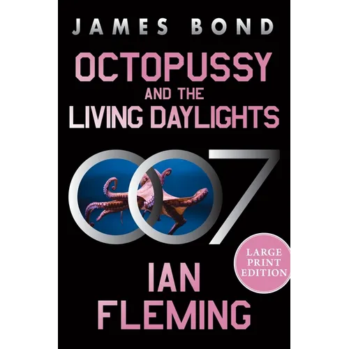 Octopussy and the Living Daylights: A James Bond Adventure