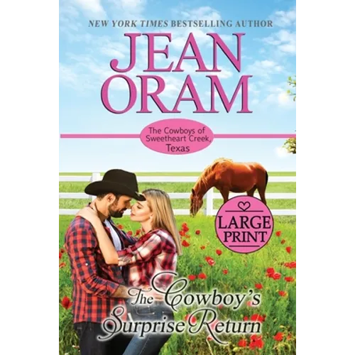 The Cowboy's Surprise Return: A Fake Relationship Cowboy Romance