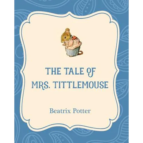 The Tale of Mrs. Tittlemouse