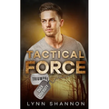 Tactical Force: A Small-town Christian Romantic Suspense