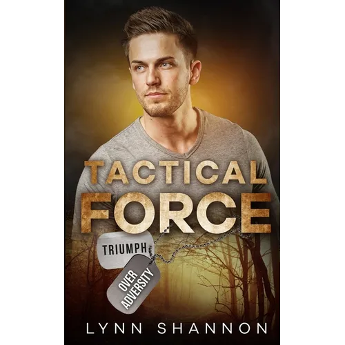 Tactical Force: A Small-town Christian Romantic Suspense