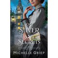 Of Silver and Secrets