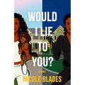 Would I Lie to You?