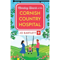 Mending Hearts at the Cornish Country Hospital