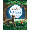 Cody's Whisper: A Heartwarming Children's Book About Emotional Resilience and Nature's Wisdom
