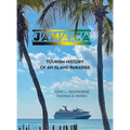 Jamaica: Tourism History of an Island Paradise