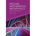 Deleuze, Mathematics, Metaphysics: Difference and Necessity