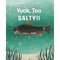 Yuck, Too SALTY!!