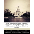 Legal and Evidence Based Practices: Application of Legal Principles, Laws, and Research to the Field of Pretrial Services
