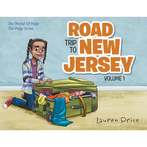 Road Trip To New Jersey: The World of Paige-VOLUME 1