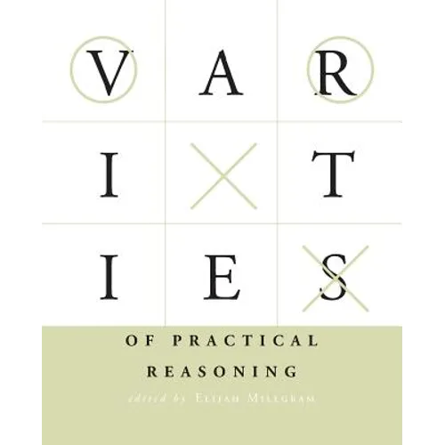Varieties of Practical Reasoning