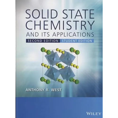 Solid State Chemistry and its Applications 2eStudent Edition