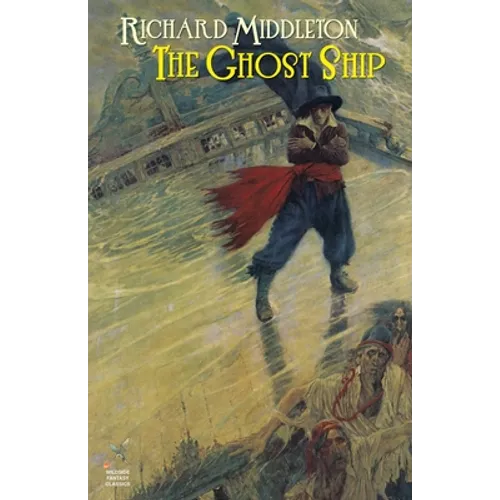 The Ghost Ship & Others