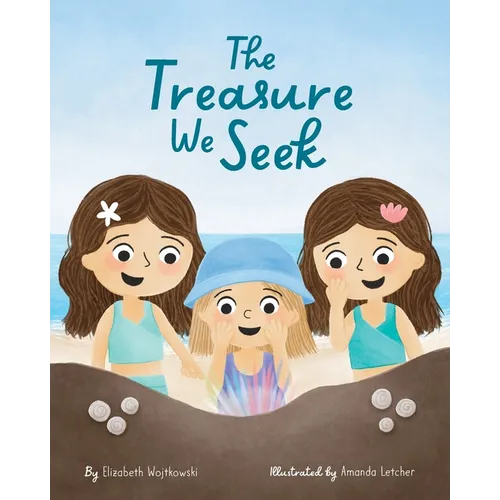 The Treasure We Seek