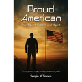 Proud American: The Migrant, Soldier, and Agent