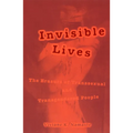 Invisible Lives: The Erasure of Transsexual and Transgendered People