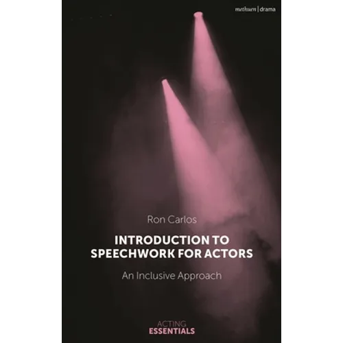 Introduction to Speechwork for Actors: An Inclusive Approach
