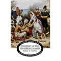 The Story of the Thirteen Colonies
