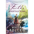 Faith's Mountain Home