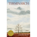 Terminarch (Able Muse Book Award for Poetry)