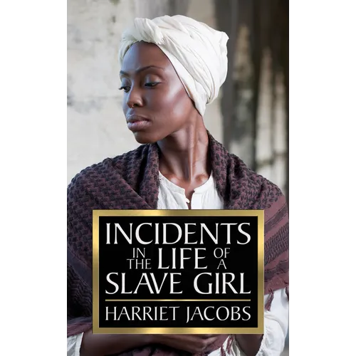 Incidents in the Life of a Slave Girl