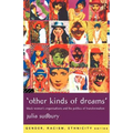 'Other Kinds of Dreams': Black Women's Organisations and the Politics of Transformation