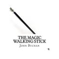 The Magic Walking Stick