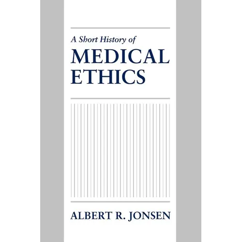 A Short History of Medical Ethics