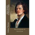 Michael Strogoff: The Courier of the Czar